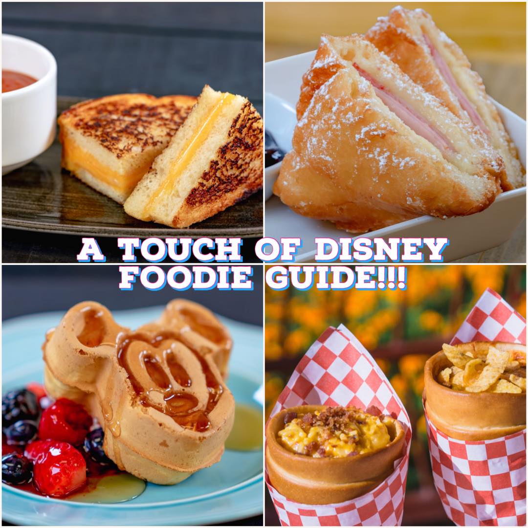 Foodie Guide for A Touch of Disney Food at Disneyland