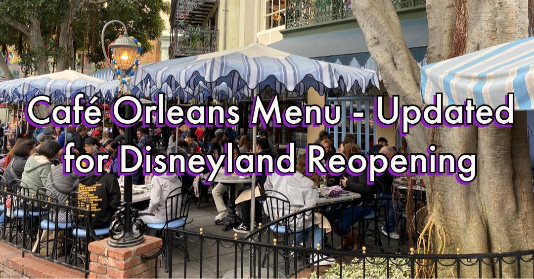 Café Orleans Menu - Update - Food at Disneyland