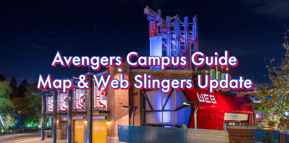 Avengers Campus Guide Map Web Slingers Update Food At Disneyland