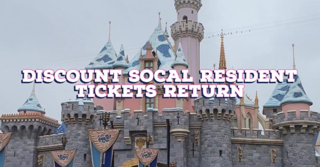 Disneyland Offering Discounted SoCal Resident Tickets Food at Disneyland