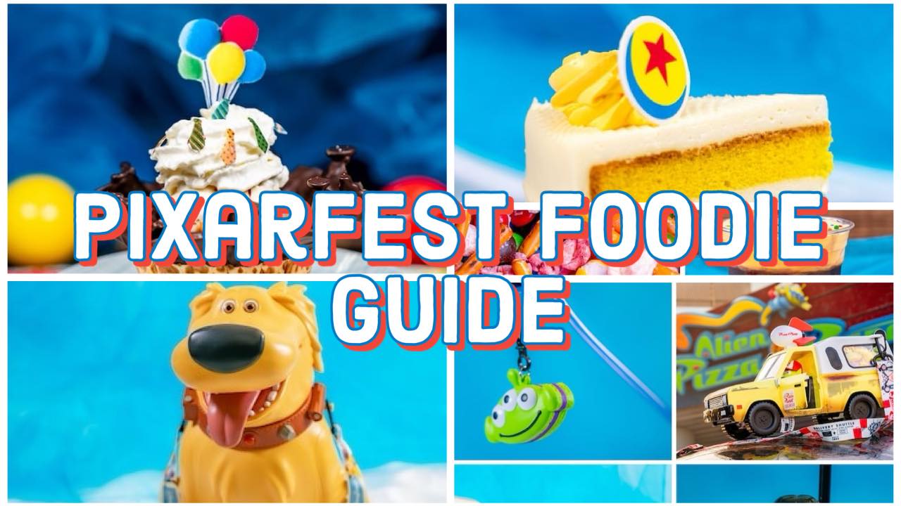 PixarFest 2024 - Foodie Guide - Food at Disneyland